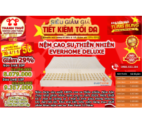 NỆM CAO SU THIÊN NHIÊN EVERHOME DELUXE