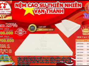 Giảm 25% Nệm cao su thiên nhiên vạn thành kèm quà tặng